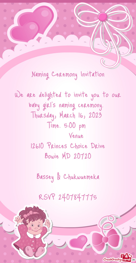 We are delighted to invite you to our baby girl
