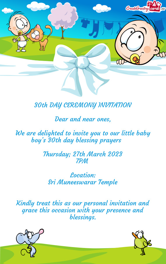 We are delighted to invite you to our little baby boy’s 30th day blessing prayers ❤️