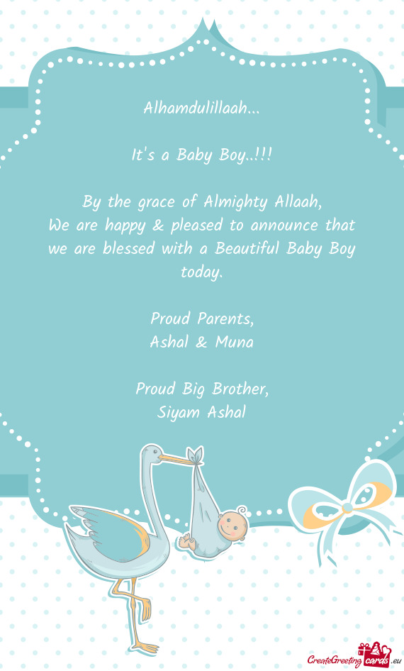 We are happy & pleased to announce that we are blessed with a Beautiful Baby Boy today