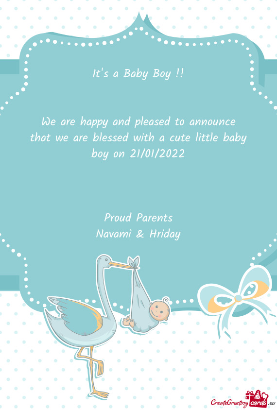 We are happy and pleased to announce that we are blessed with a cute little baby boy on 21/01/2022