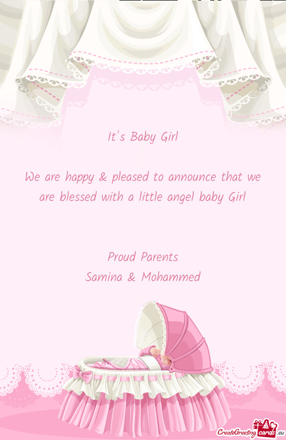 We are happy & pleased to announce that we are blessed with a little angel baby Girl