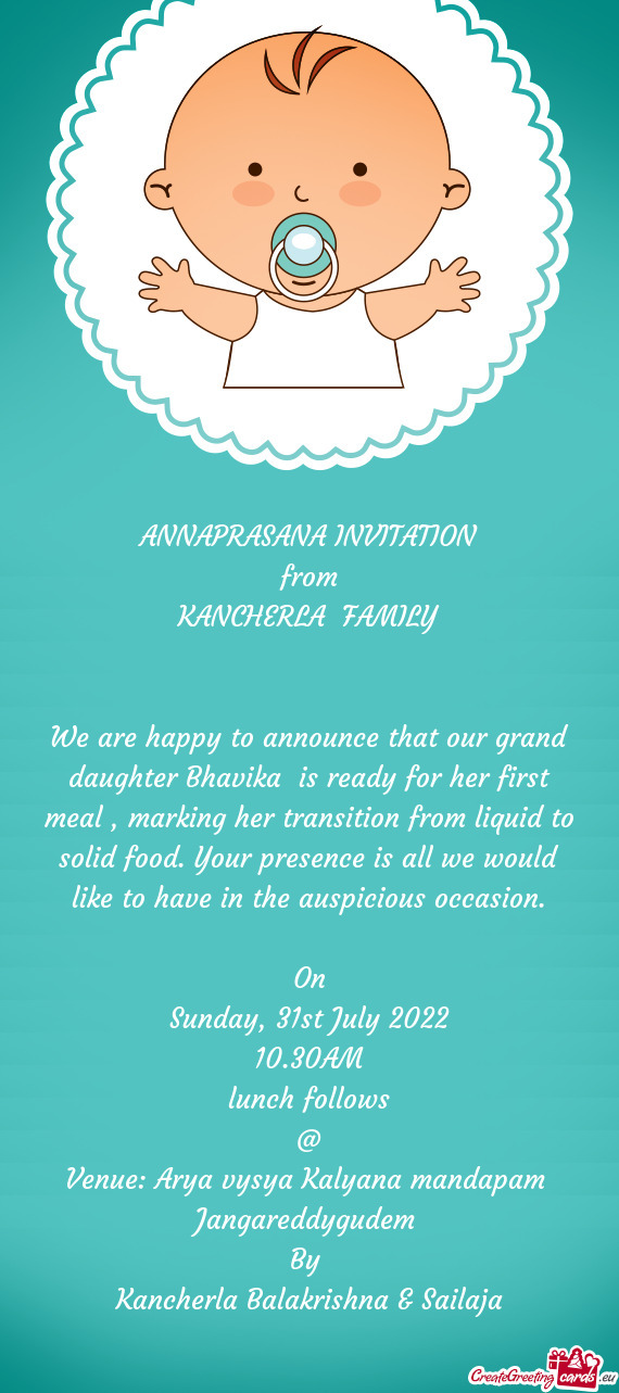 We are happy to announce that our grand daughter Bhavika is ready for her first meal , marking her