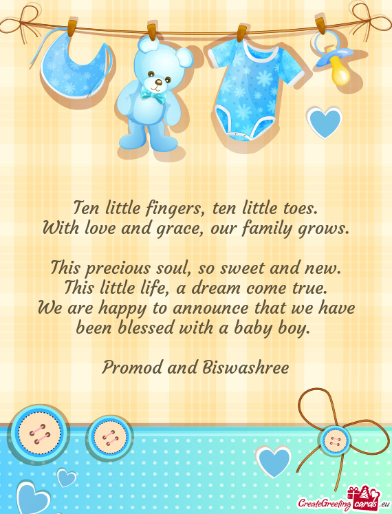 We are happy to announce that we have been blessed with a baby boy