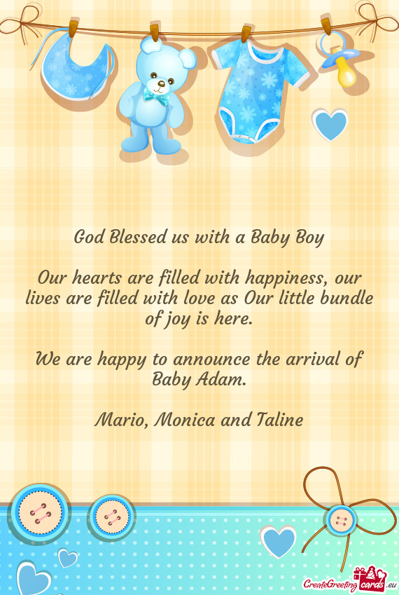 We are happy to announce the arrival of Baby Adam