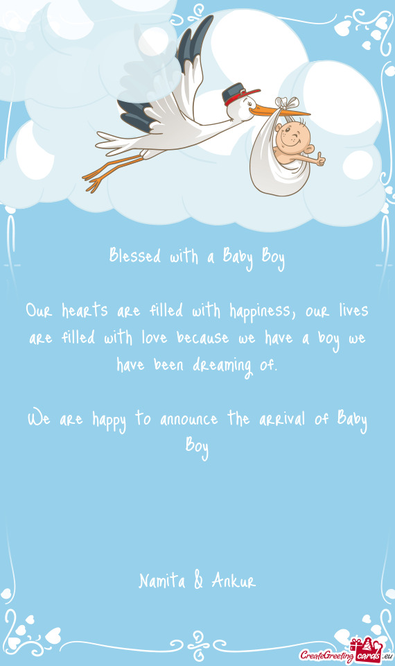 We are happy to announce the arrival of Baby Boy
 
 
 
 
 Namita & Ankur