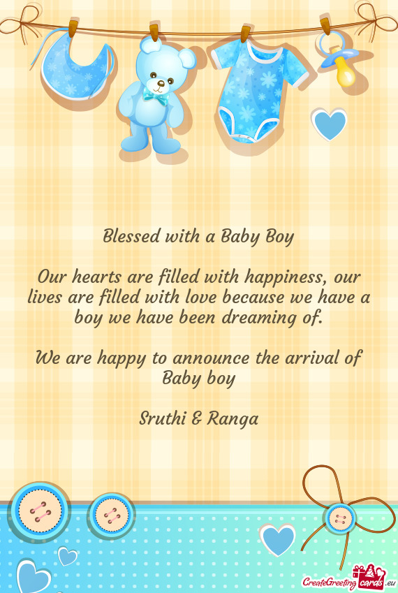 We are happy to announce the arrival of Baby boy
 
 Sruthi & Ranga