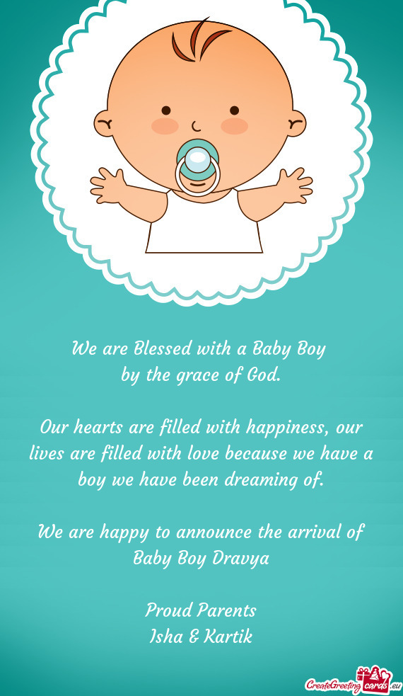 We are happy to announce the arrival of Baby Boy Dravya