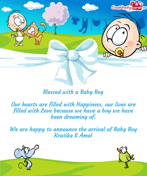 We are happy to announce the arrival of Baby Boy
 Krutika & Amol