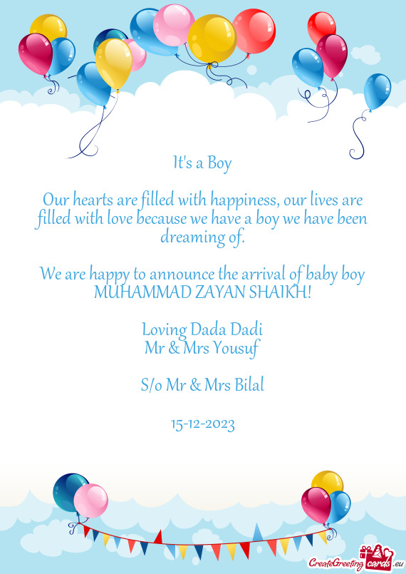 We are happy to announce the arrival of baby boy MUHAMMAD ZAYAN SHAIKH