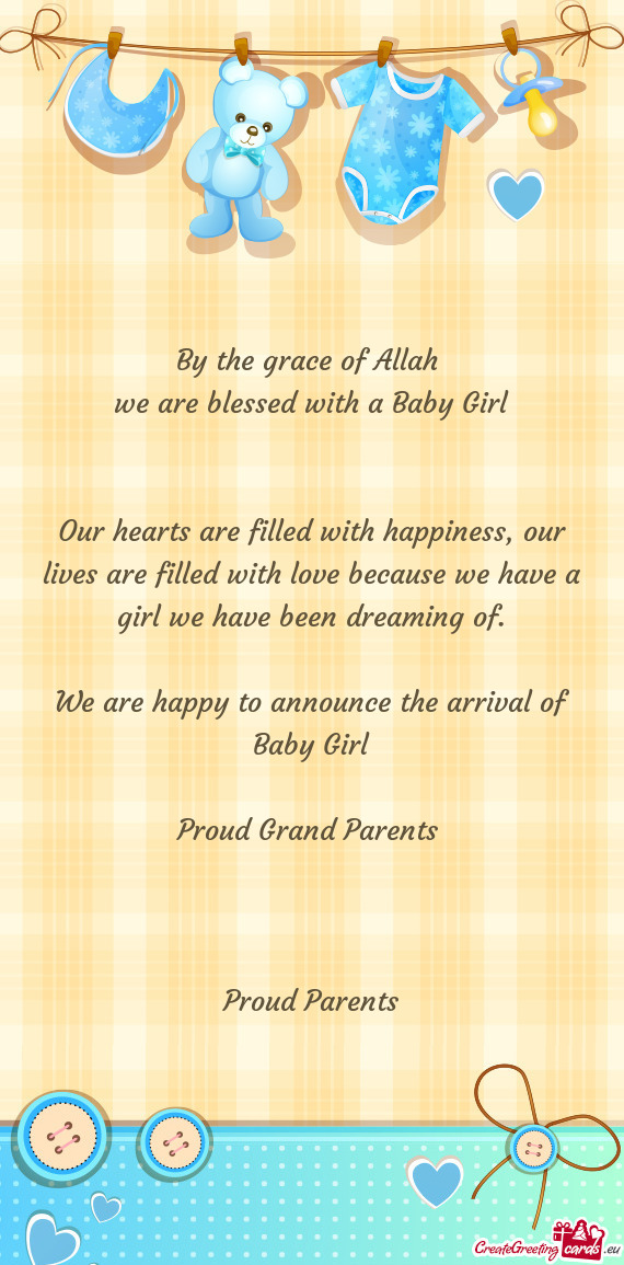 We are happy to announce the arrival of Baby Girl
 
 Proud Grand Parents 
 
 
 
 Proud Parents