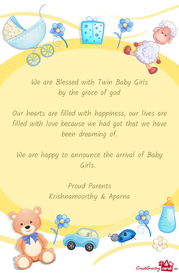 We are happy to announce the arrival of Baby Girls