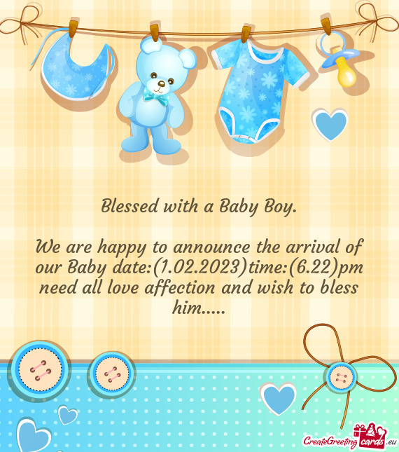 We are happy to announce the arrival of our Baby date:(1.02.2023)time:(6.22)pm need all love affecti