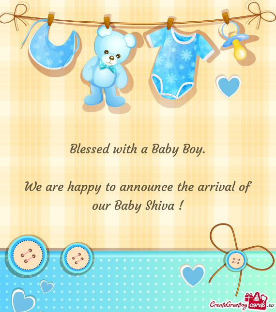 We are happy to announce the arrival of our Baby Shiva