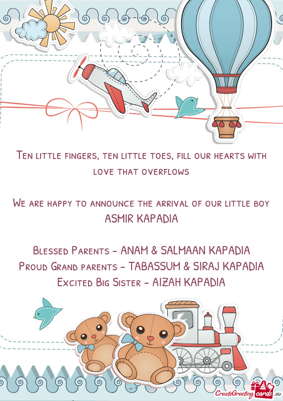 We are happy to announce the arrival of our little boy ASMIR KAPADIA