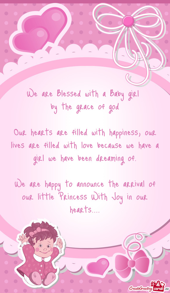 We are happy to announce the arrival of our little Princess With Joy in our hearts