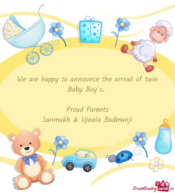 We are happy to announce the arrival of twin Baby Boy