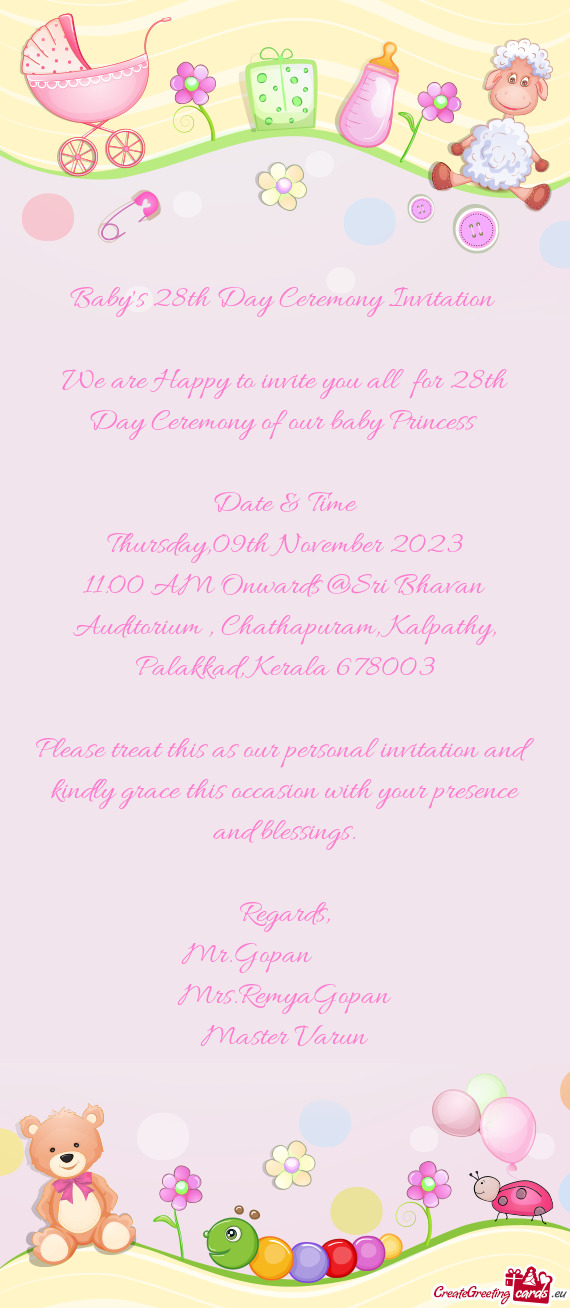 We are Happy to invite you all for 28th Day Ceremony of our baby Princess