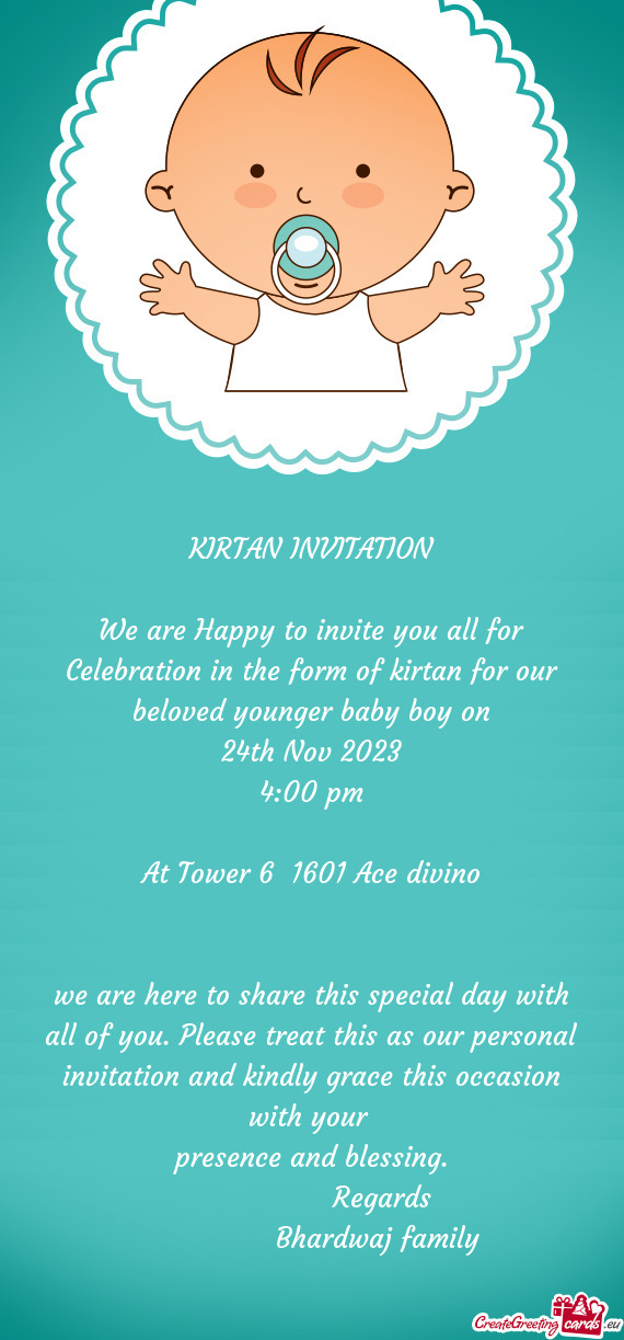 We are Happy to invite you all for Celebration in the form of kirtan for our beloved younger baby bo