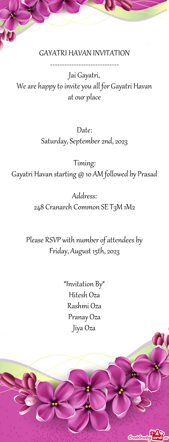 We are happy to invite you all for Gayatri Havan