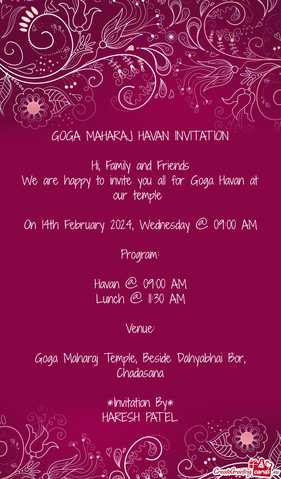 We are happy to invite you all for Goga Havan at our temple
