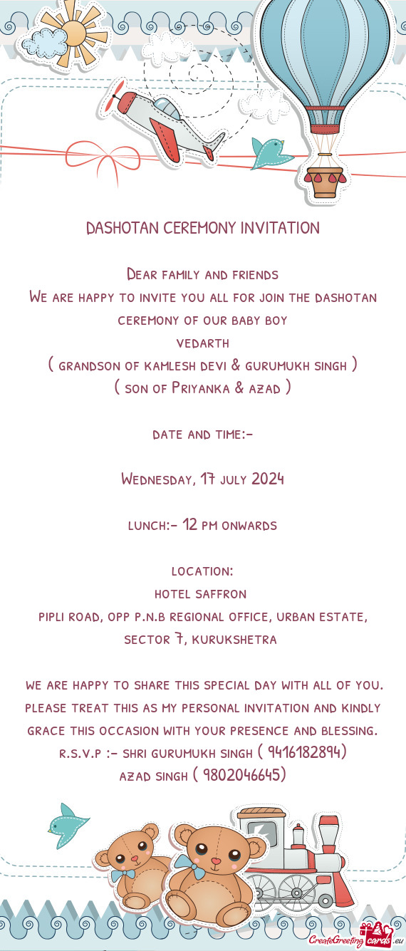 We are happy to invite you all for join the dashotan ceremony of our baby boy