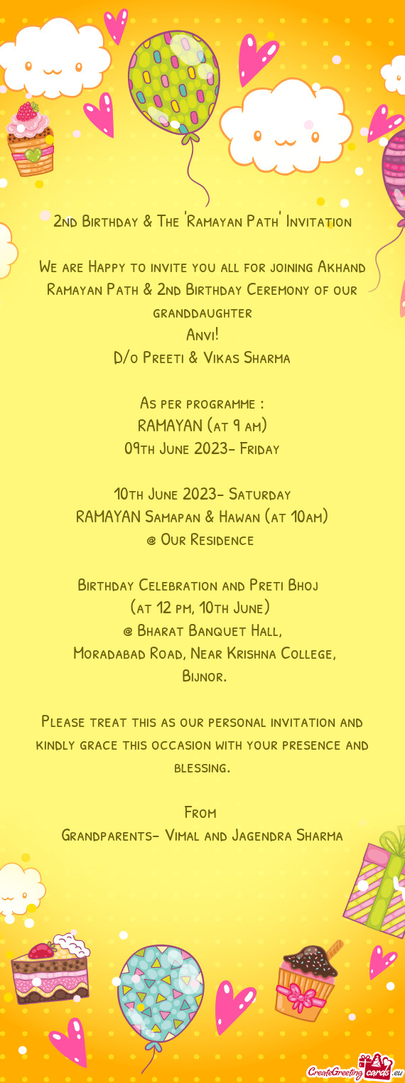 We are Happy to invite you all for joining Akhand Ramayan Path & 2nd Birthday Ceremony of our grandd