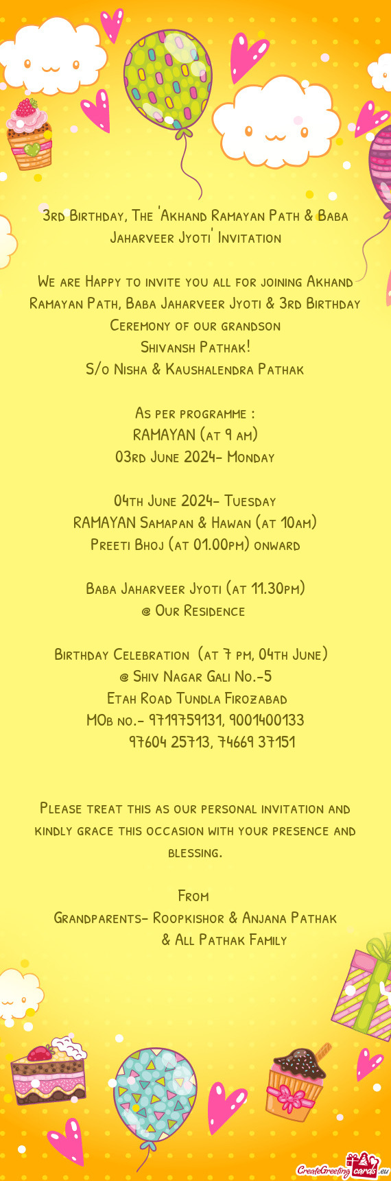 We are Happy to invite you all for joining Akhand Ramayan Path, Baba Jaharveer Jyoti & 3rd Birthday