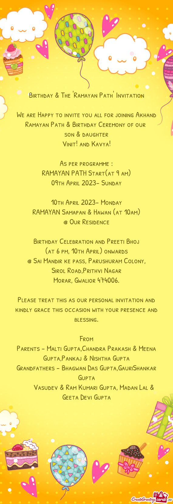 We are Happy to invite you all for joining Akhand Ramayan Path & Birthday Ceremony of our