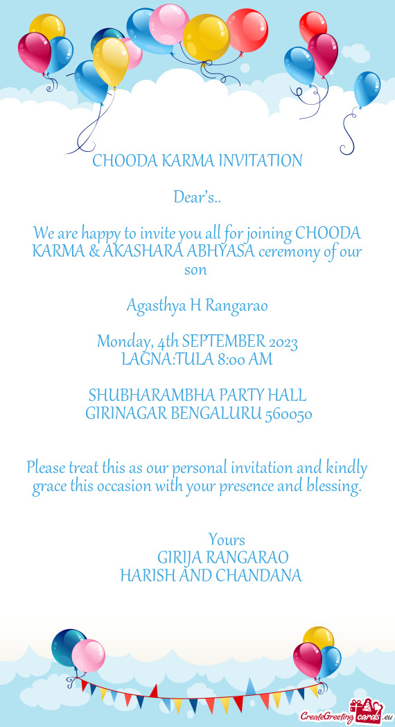We are happy to invite you all for joining CHOODA KARMA & AKASHARA ABHYASA ceremony of our son