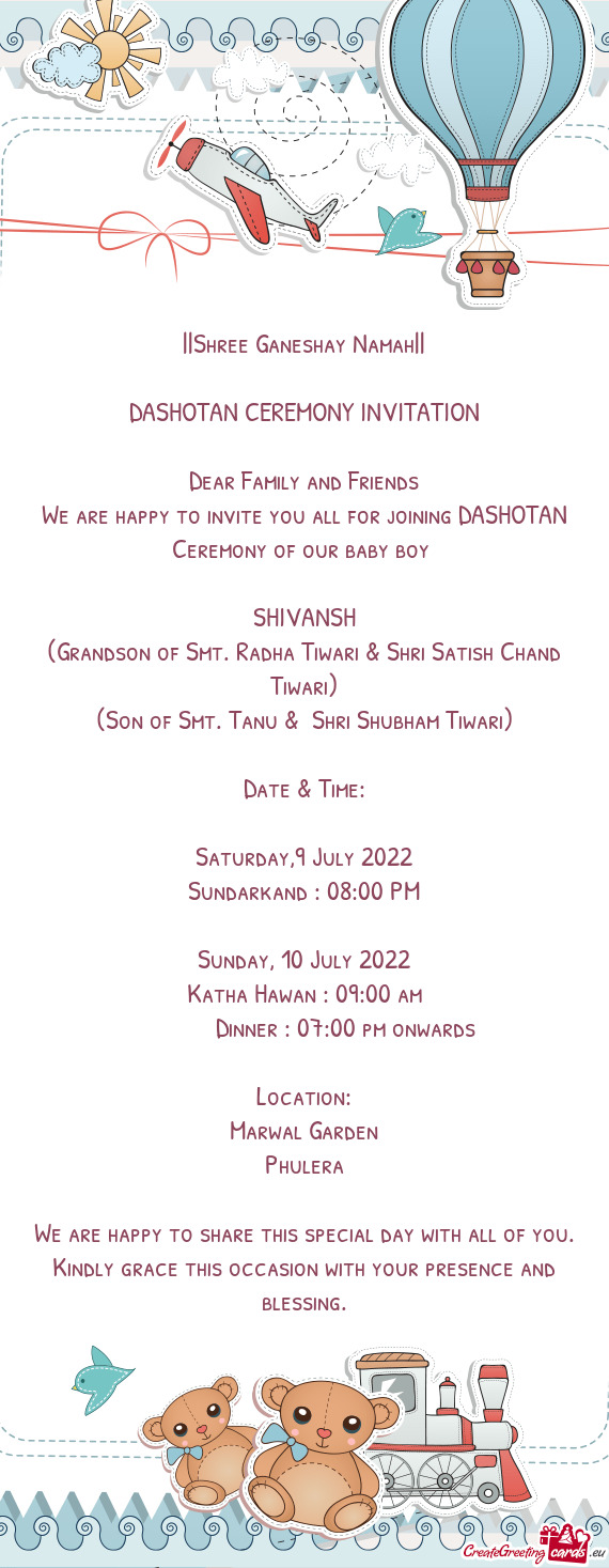 We are happy to invite you all for joining DASHOTAN Ceremony of our baby boy