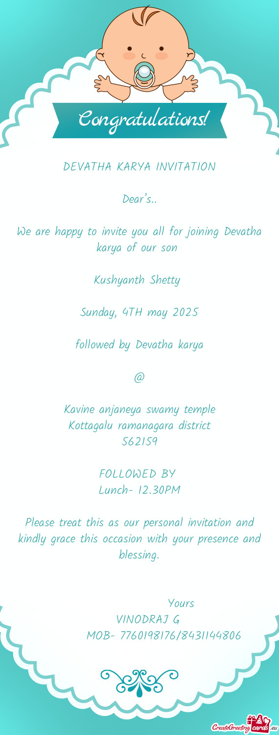 We are happy to invite you all for joining Devatha karya of our son