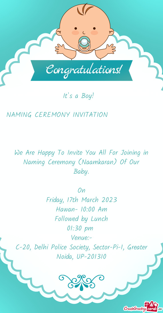 We Are Happy To Invite You All For Joining in Naming Ceremony (Naamkaran) Of Our