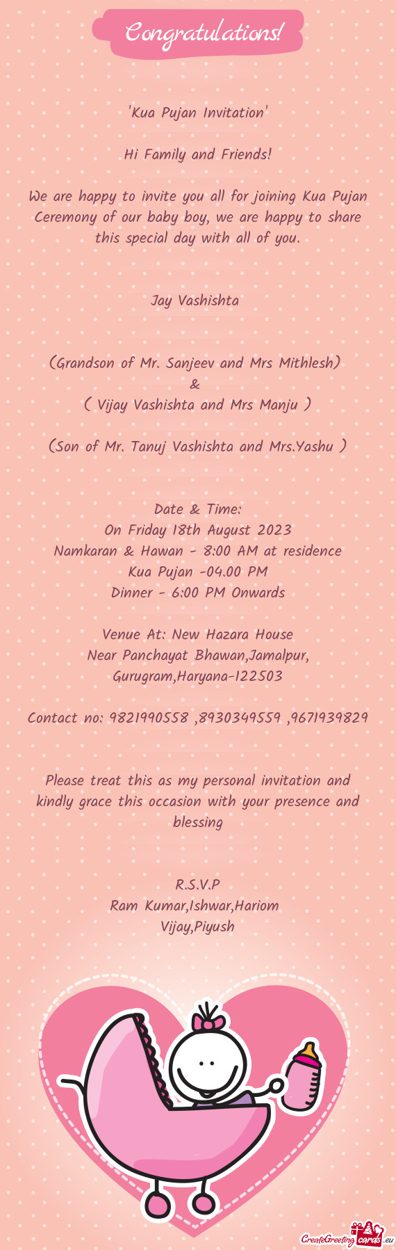 We are happy to invite you all for joining Kua Pujan Ceremony of our baby boy, we are happy to share