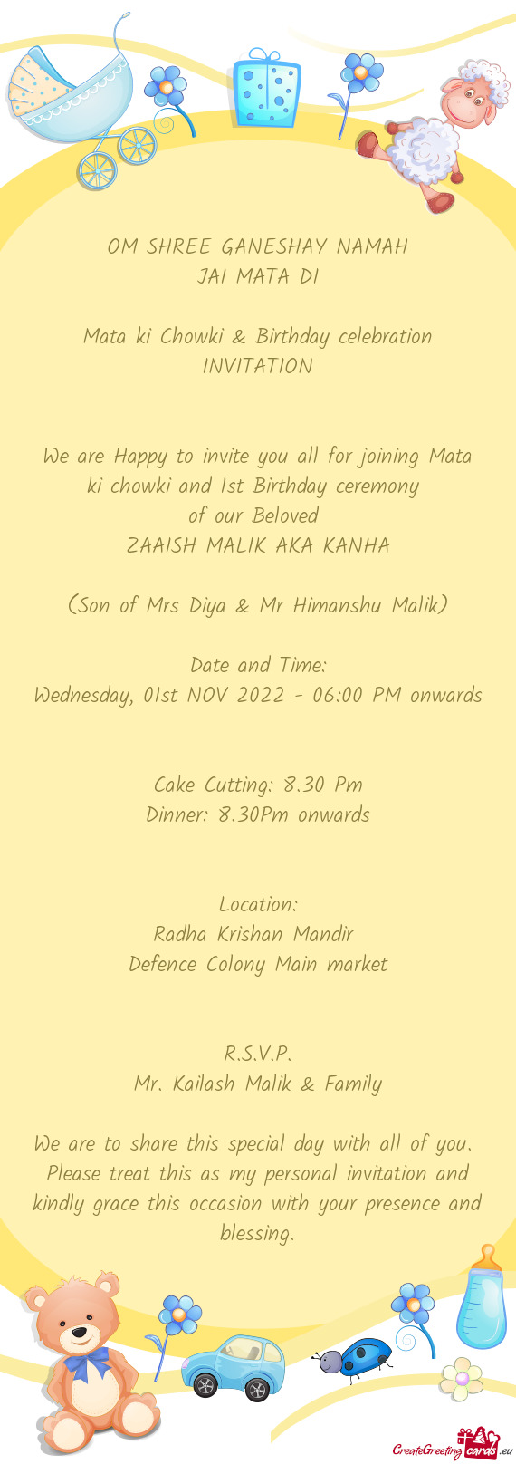 We are Happy to invite you all for joining Mata ki chowki and 1st Birthday ceremony