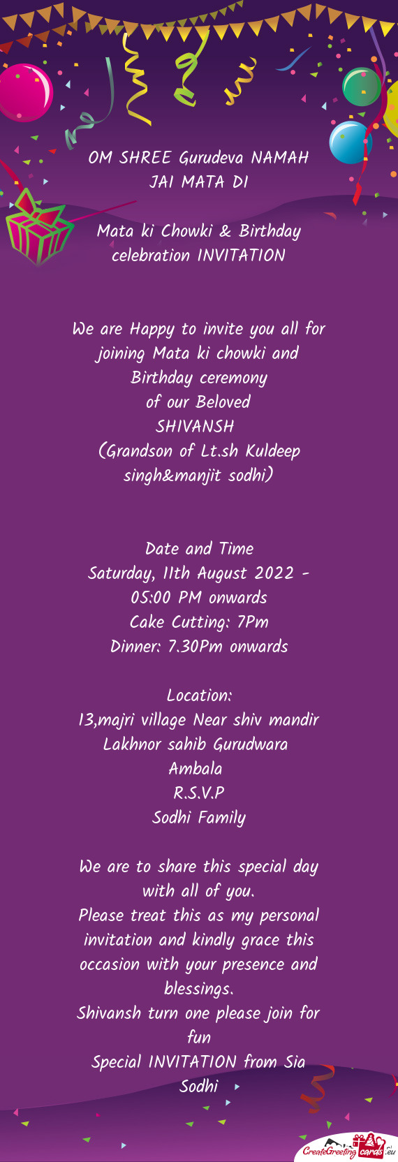 We are Happy to invite you all for joining Mata ki chowki and Birthday ceremony
