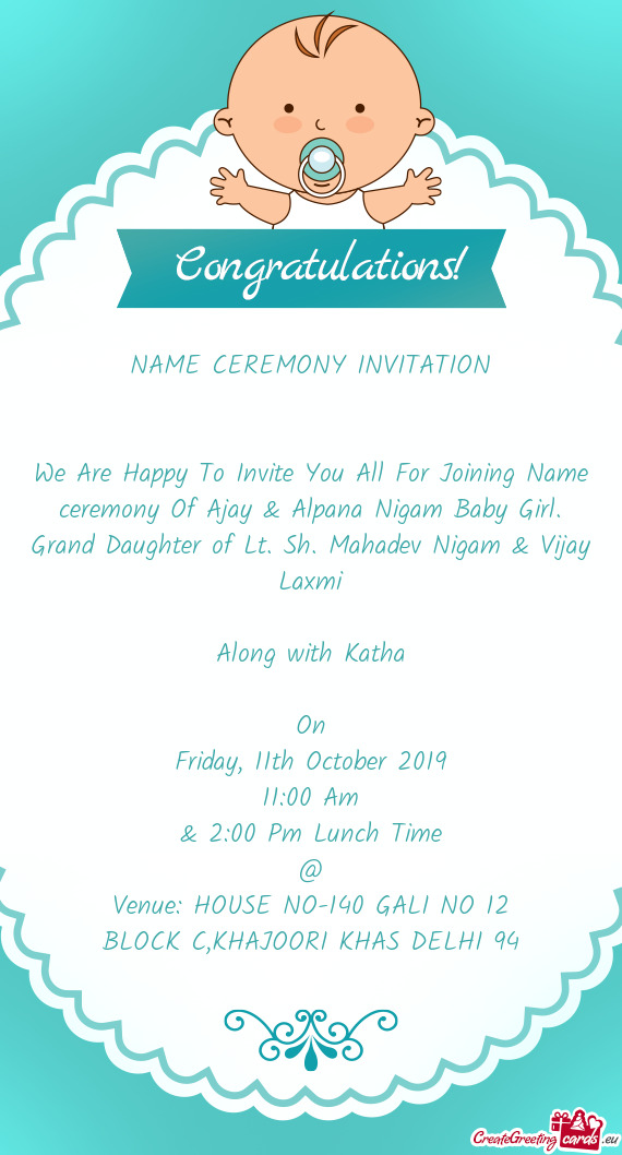 We Are Happy To Invite You All For Joining Name ceremony Of Ajay & Alpana Nigam Baby Girl