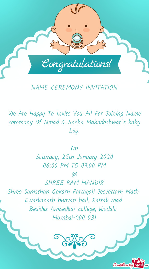 We Are Happy To Invite You All For Joining Name ceremony Of Ninad & Sneha Mahadeshwar