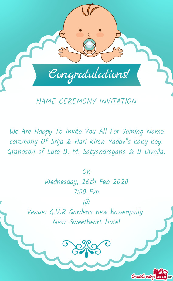 We Are Happy To Invite You All For Joining Name ceremony Of Srija & Hari Kiran Yadav*s baby boy