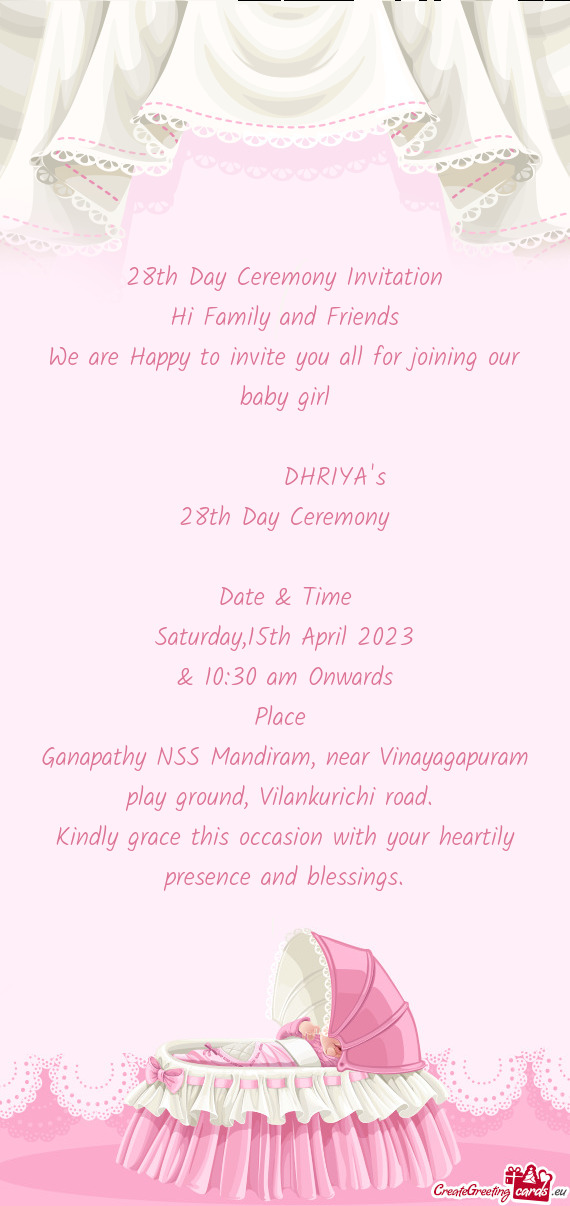 We are Happy to invite you all for joining our baby girl