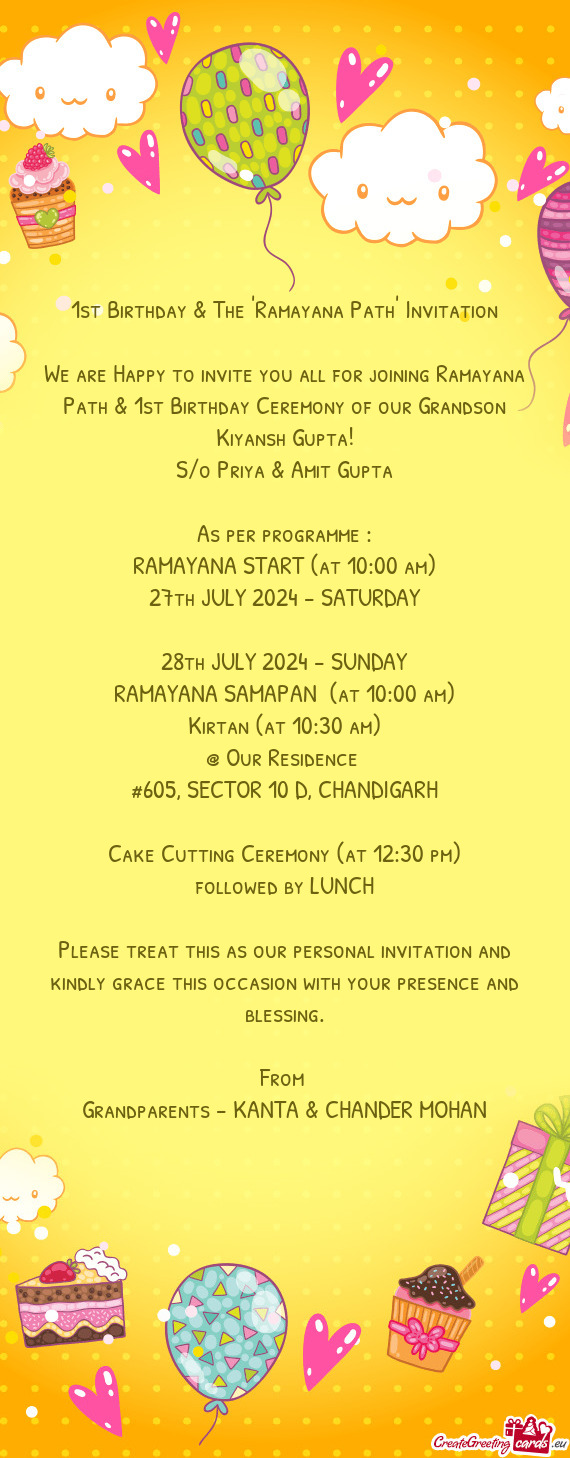 We are Happy to invite you all for joining Ramayana Path & 1st Birthday Ceremony of our Grandson