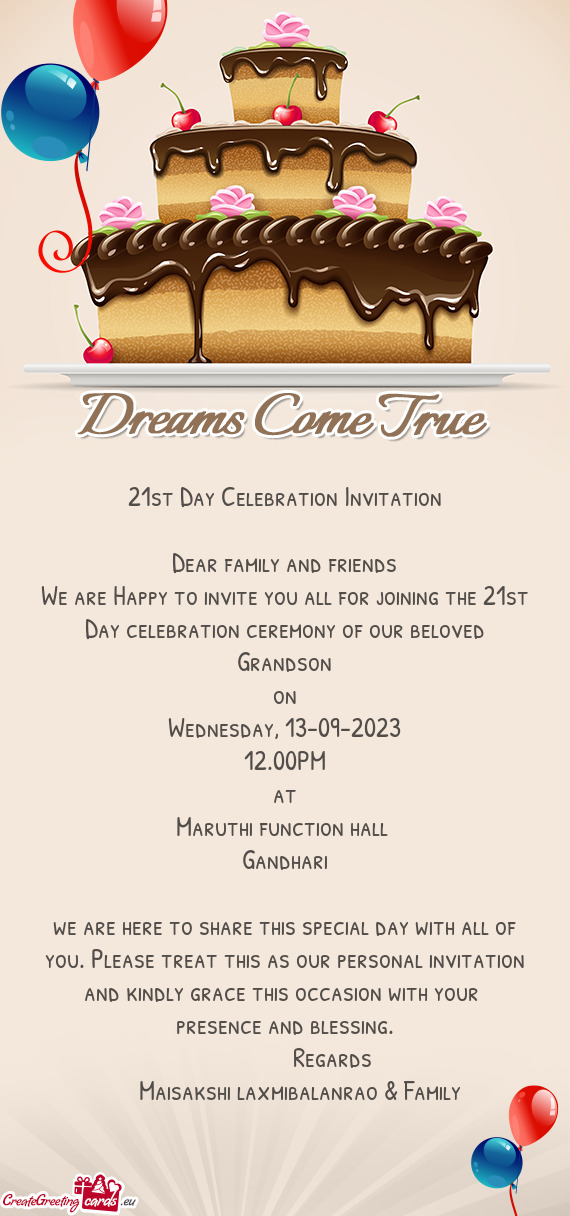 We are Happy to invite you all for joining the 21st Day celebration ceremony of our beloved Grandson