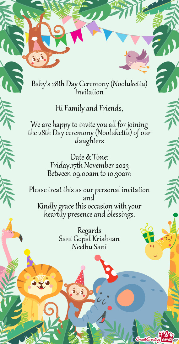 We are happy to invite you all for joining the 28th Day ceremony (Noolukettu) of our daughters