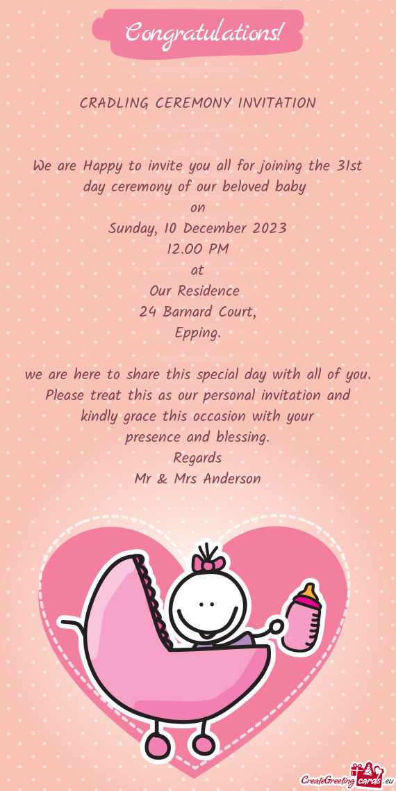 We are Happy to invite you all for joining the 31st day ceremony of our beloved baby