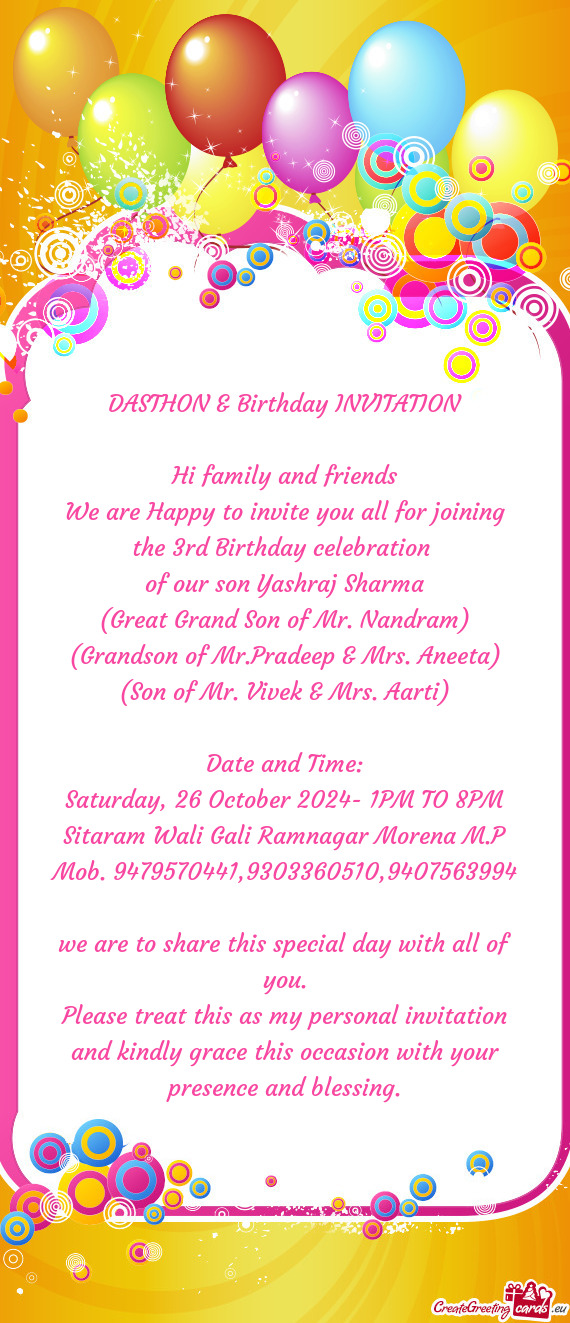 We are Happy to invite you all for joining the 3rd Birthday celebration