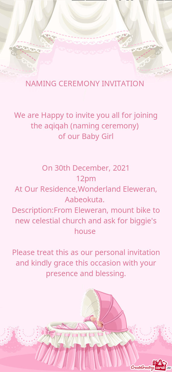 We are Happy to invite you all for joining the aqiqah (naming ceremony)