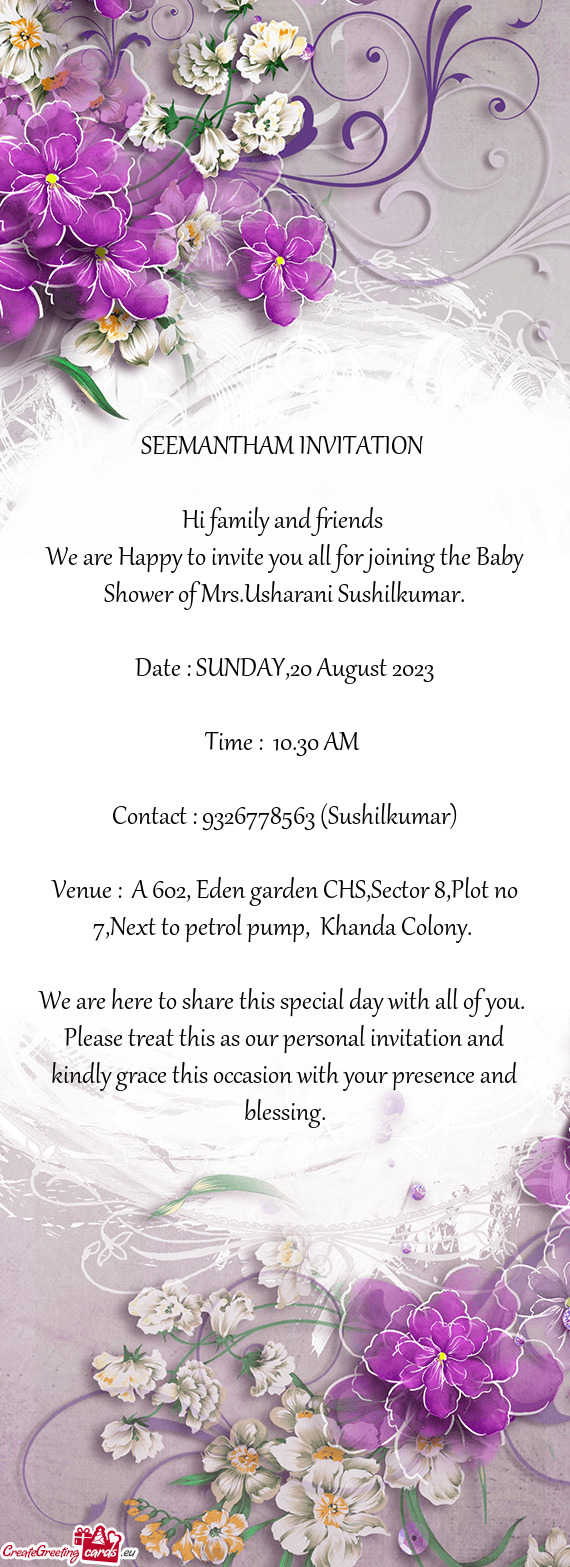 We are Happy to invite you all for joining the Baby Shower of Mrs.Usharani Sushilkumar