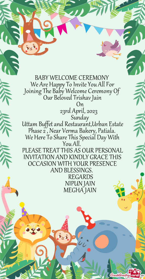 We Are Happy To Invite You All For Joining The Baby Welcome Ceremony Of Our Beloved Trishav Jain