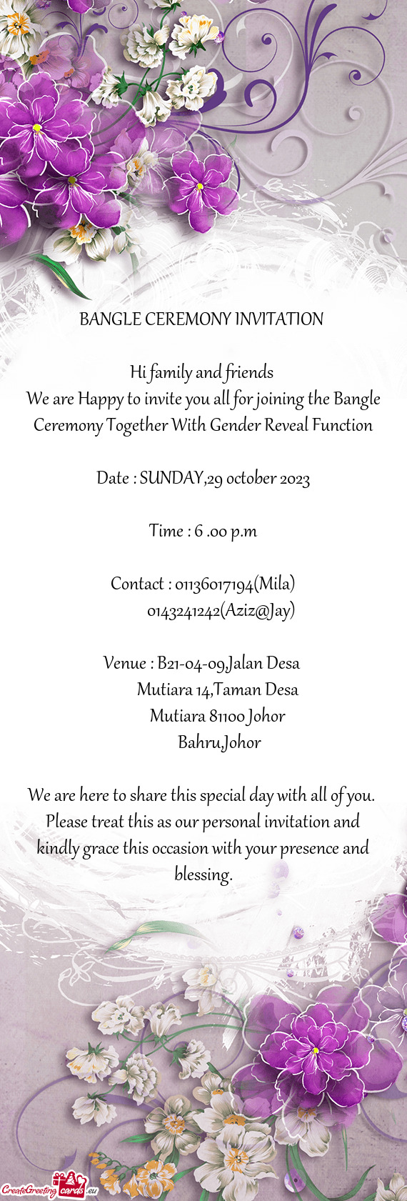 We are Happy to invite you all for joining the Bangle Ceremony Together With Gender Reveal Function
