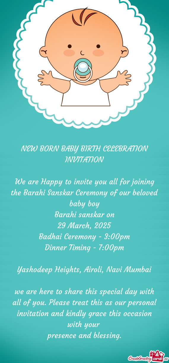 We are Happy to invite you all for joining the Barahi Sanskar Ceremony of our beloved baby boy
