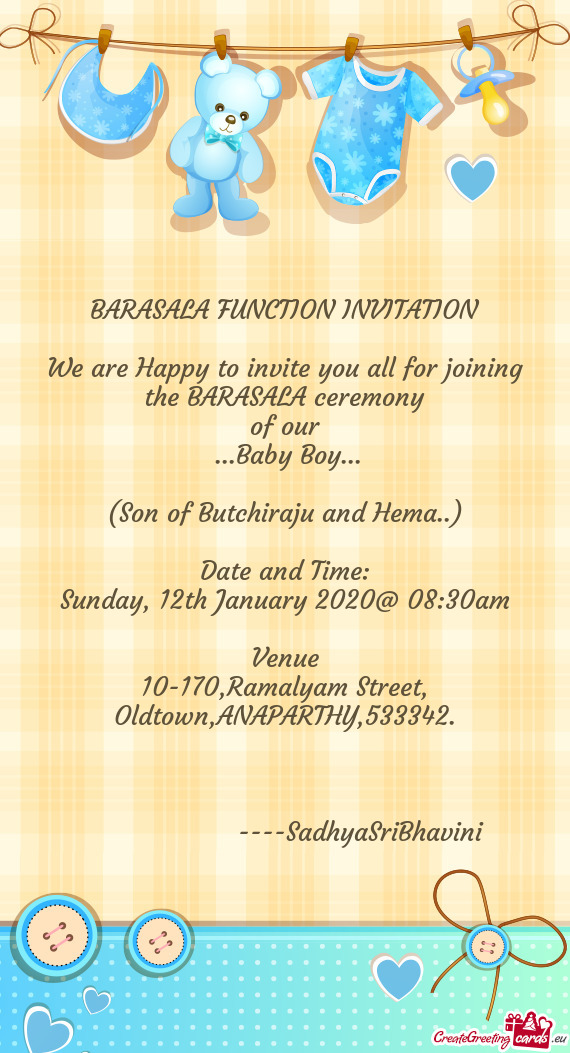 We are Happy to invite you all for joining the BARASALA ceremony
